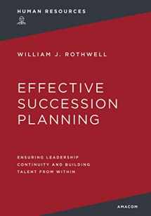 9781400232420-1400232422-Effective Succession Planning: Ensuring Leadership Continuity and Building Talent from Within