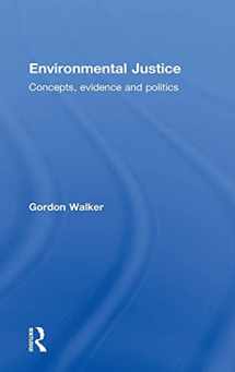 9780415589734-0415589738-Environmental Justice: Concepts, Evidence and Politics