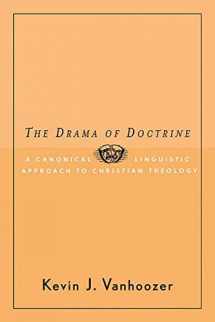 9780664223274-0664223273-The Drama of Doctrine: A Canonical Linguistic Approach to Christian Doctrine