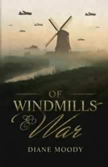 9780615726472-061572647X-Of Windmills and War (The War Series)