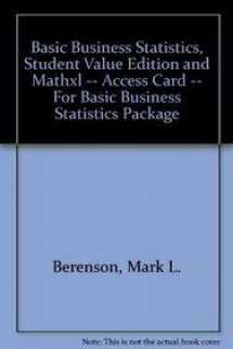 9780132780698-0132780690-Basic Business Statistics + Mathxl Access Card: Student Value Edition