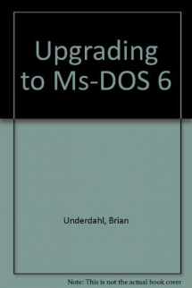9781565292116-1565292111-Upgrading to MS-DOS 6