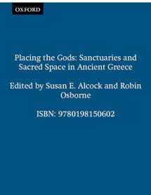 9780198150602-0198150601-Placing the Gods: Sanctuaries and Sacred Space in Ancient Greece (Clarendon Paperbacks)