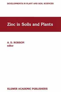 9780792326311-0792326318-Zinc in Soils and Plants: Proceedings of the International Symposium on ‘Zinc in Soils and Plants’ held at The University of Western Australia, 27–28 ... (Developments in Plant and Soil Sciences, 55)