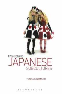 9781847889478-1847889476-Fashioning Japanese Subcultures