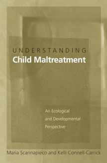 9780195156782-0195156781-Understanding Child Maltreatment: An Ecological and Developmental Perspective