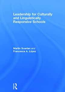 9780415710282-0415710286-Leadership for Culturally and Linguistically Responsive Schools