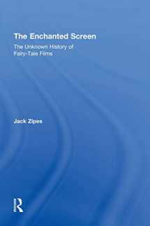 9780415990622-0415990629-The Enchanted Screen: The Unknown History of Fairy-Tale Films