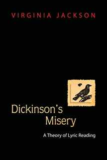 9780691119915-0691119910-Dickinson's Misery: A Theory of Lyric Reading