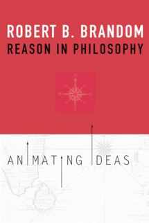 9780674725836-0674725832-Reason in Philosophy: Animating Ideas
