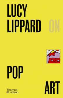 9780500028674-0500028672-Lucy R. Lippard on Pop Art (Pocket Perspectives, 7)