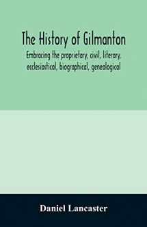 9789354011030-9354011039-The history of Gilmanton, embracing the proprietary, civil, literary, ecclesiastical, biographical, genealogical, and miscellaneous history, from the ... is now Gilford, to the time it was disannexed