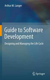 9781447161691-1447161696-Guide to Software Development: Designing and Managing the Life Cycle