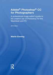 9781138086753-1138086754-Adobe Photoshop CC for Photographers 2018: A professional image editor’s guide to the creative use of Photoshop for the Macintosh and PC