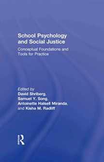 9780415522670-0415522676-School Psychology and Social Justice: Conceptual Foundations and Tools for Practice