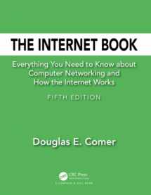 9781138330290-1138330299-The Internet Book: Everything You Need to Know about Computer Networking and How the Internet Works