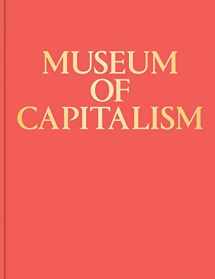 9781941753156-1941753159-Museum of Capitalism (INVENTORY PRESS)