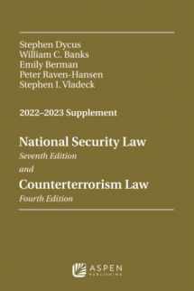 9781543858976-154385897X-National Security Law, Seventh Edition and Counterterrorism Law, Fourth Edition: 2022-2023 Supplement