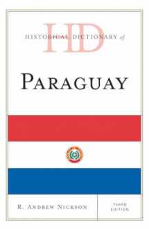 9780810878198-0810878194-Historical Dictionary of Paraguay (Historical Dictionaries of the Americas)