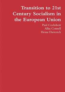 9781445715070-1445715074-Transition to 21st Century Socialism in the European Union