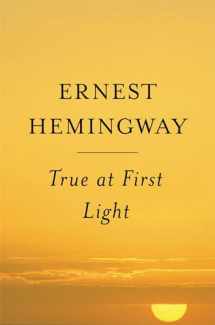 9780684865720-0684865726-True At First Light: A Fictional Memoir