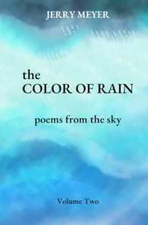 9781734617276-1734617276-The Color of Rain: poems from the sky