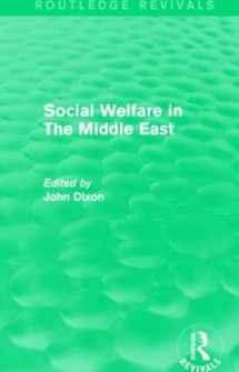 9781138946880-1138946885-Social Welfare in The Middle East (Routledge Revivals: Comparative Social Welfare)