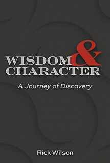 9781667836508-1667836501-Wisdom and Character: A Journey of Discovery