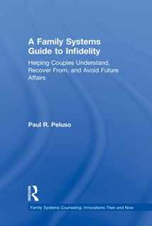 9780415787765-0415787769-A Family Systems Guide to Infidelity (Family Systems Counseling: Innovations Then and Now)