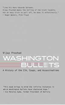 9781583679067-1583679065-Washington Bullets: A History of the CIA, Coups, and Assassinations