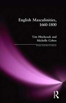 9781138147300-1138147303-English Masculinities, 1660-1800 (Women And Men In History)