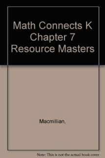 9780021071982-0021071985-Math Connects K Chapter 7 Resource Masters