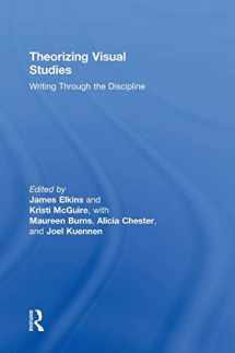 9780415877930-0415877938-Theorizing Visual Studies: Writing Through the Discipline