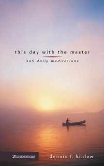 9780310255703-0310255708-This Day with the Master: 365 Daily Meditations (Discovery Devotional Series)
