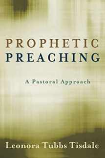 9780664233327-0664233325-Prophetic Preaching: A Pastoral Approach