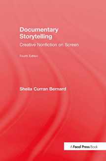 9781138123410-1138123412-Documentary Storytelling: Creative Nonfiction on Screen