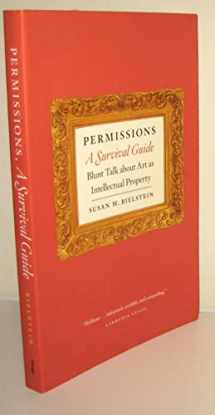 9780226046389-0226046389-Permissions, A Survival Guide: Blunt Talk about Art as Intellectual Propery