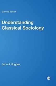 9780761954668-076195466X-Understanding Classical Sociology: Marx, Weber, Durkheim