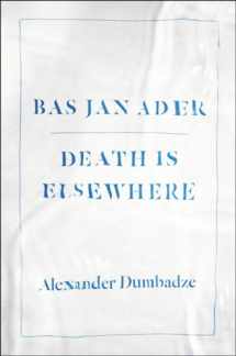 9780226038537-022603853X-Bas Jan Ader: Death Is Elsewhere