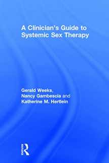 9780415738408-0415738407-A Clinician's Guide to Systemic Sex Therapy