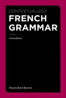 9781111354145-1111354146-Contextualized French Grammar: A Handbook (World Languages)