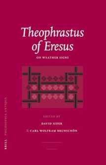 9789004155930-9004155937-Theophrastus of Eresus: On Weather Signs (104) (Philosophia Antiqua)