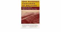 9780813389158-0813389151-One Hundred Centuries Of Solitude: Redirecting America's High-level Nuclear Waste Policies