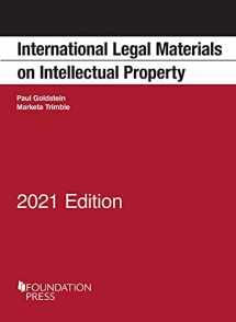 9781636590219-1636590217-International Legal Materials on Intellectual Property, 2021 Edition (Selected Statutes)