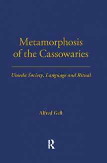 9780485195514-0485195518-Metamorphosis of the Cassowaries: Umeda Society, Language and Ritual Volume 51 (LSE Monographs on Social Anthropology)
