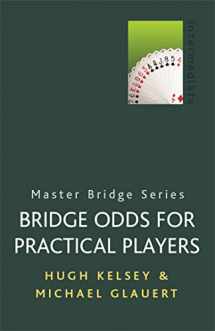 9780304357789-0304357782-Bridge Odds for Practical Players