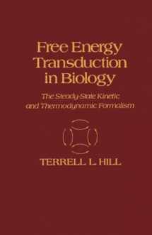 9780124336209-0124336205-Free Energy Transduction in Biology: The Steady-State Kinetic and Thermodynamic Formalism