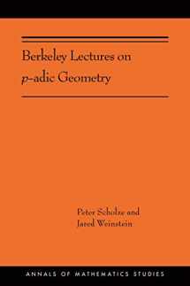 9780691202082-0691202087-Berkeley Lectures on p-adic Geometry: (AMS-207) (Annals of Mathematics Studies, 207)