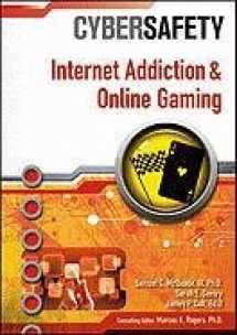 9781604136968-1604136960-Internet Addiction and Online Gaming (Cybersafety)