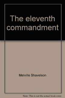 9780883491416-0883491419-The eleventh commandment
